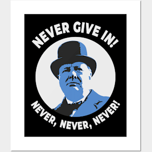 👑 Never Give in, Winston Churchill Motivational Quote Posters and Art